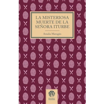 Afbeelding van LA MISTERIOSA MUERTE DE SEÑORA ITURBE