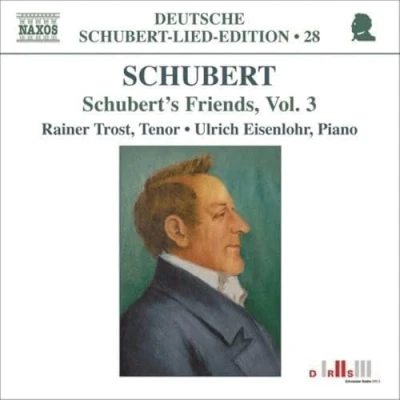 Afbeelding van Rainer Trost &amp; Ulrich Eisenlohr Schubert&#039;s Friends Volume Vol.3 (CD)