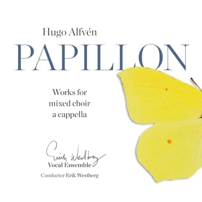 Afbeelding van Erik Westberg Vocal Ensemble, Alfvén: Papillon (CD)