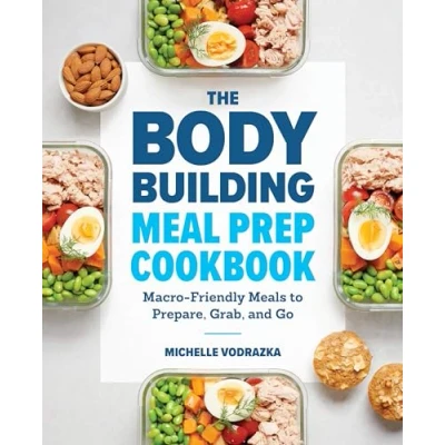 Afbeelding van The Bodybuilding Meal Prep Cookbook