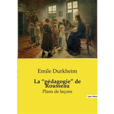 Image de La &quot;pédagogie&quot; de Rousseau