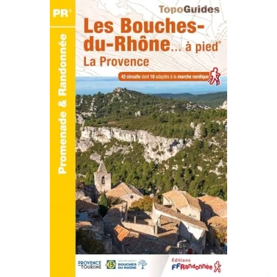 Afbeelding van Promenade &amp; Randonnée Bouches du Rhône à pied la Provence