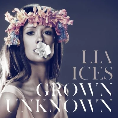 Afbeelding van Lia Ices Grown Unknown (LP)