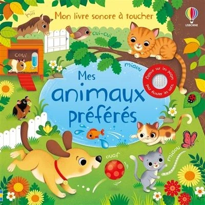 Image de Mes animaux préférés Mon livre sonore à toucher Dès 1 an