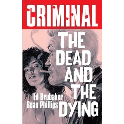 Afbeelding van Criminal TP (New Edition) Volume 3: The Dead and Dying