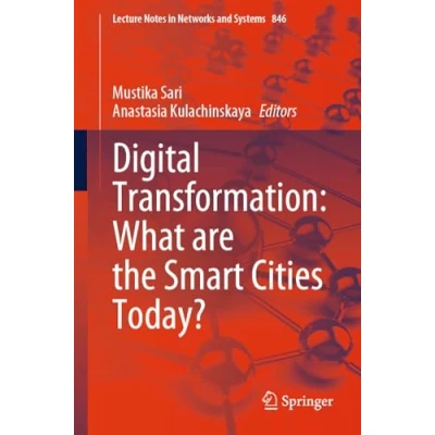 Afbeelding van Lecture Notes in Networks and Systems Digital Transformation: What are the Smart Cities Today?