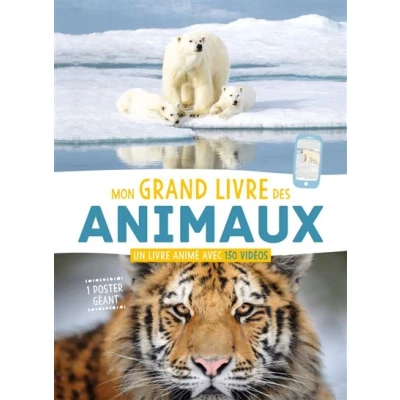 Image de Mon grand livre des animaux Un animé avec 150 vidéos + 1 poster géant