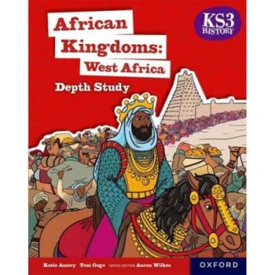 Afbeelding van KS3 History Depth Study: African Kingdoms: West Africa Student Book