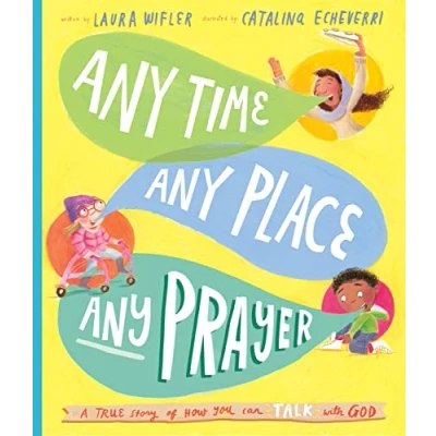 Afbeelding van Any Time, Place, Prayer Storybook