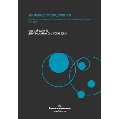 Afbeelding van ARRANGER DISPOSER COMBINER THEORIES DE L&#039;ORDRE DANS LES SCIE