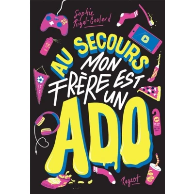 Image de Au secours ! Mon frère est un ado