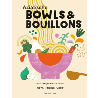 Afbeelding van Cookbook Asian Bowls &amp; Broths