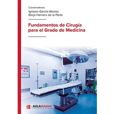 Afbeelding van Fundamentos de Cirugía para el Grado Medicina