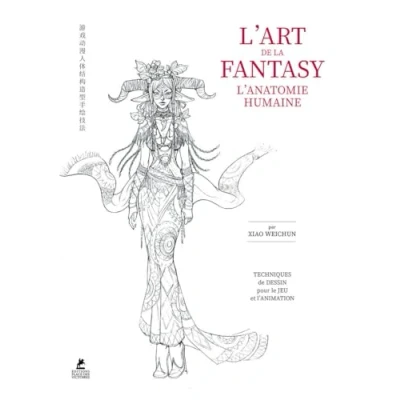 Afbeelding van L&#039;ART DE LA FANTASY LE GUIDE L&#039;ANATOMIE HUMAINE