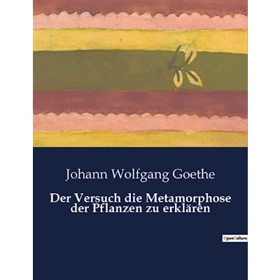 Afbeelding van der Versuch die Metamorphose Pflanzen zu erklären