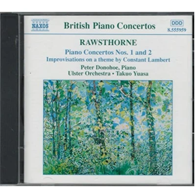 Afbeelding van Peter Donohoe, Ulster Orchestra, Takuo Yuasa Rawsthorne: Piano Concertos No.1 &amp; 2 (CD)