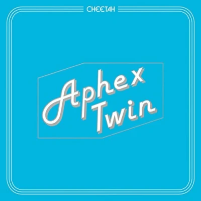 Afbeelding van Aphex Twin Cheetah Ep (Single)