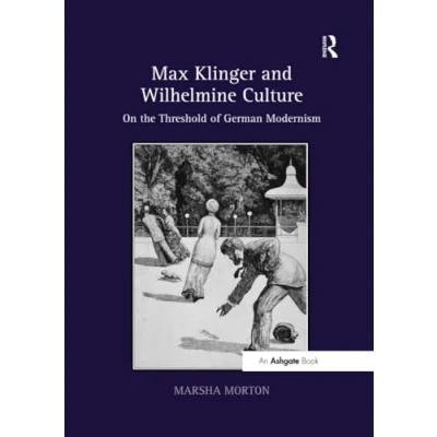 Afbeelding van Max Klinger and Wilhelmine Culture
