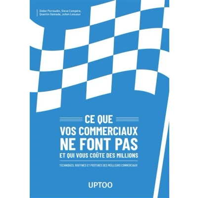 Image de Ce que vos commerciaux ne font pas et qui vous coûte des millions