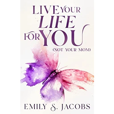 Afbeelding van Live Your Life For You (Not Mom)