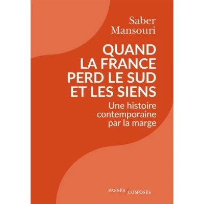Image de Quand la France perd le Sud et les siens