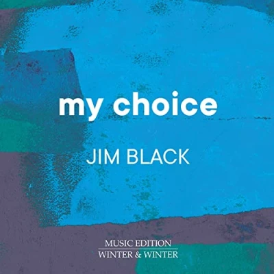 Afbeelding van Jim Black My Choice (CD)