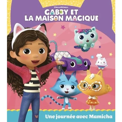Afbeelding van GABBY ET LA MAISON MAGIQUE UNE JOURNEE AVEC MAMICHA