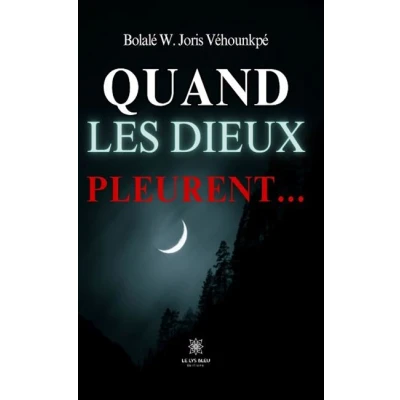 Image de Quand les dieux pleurent...