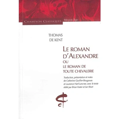 Afbeelding van ISBN Le Roman D&#039;Alexandre Ou De Toute Chevalerie, Literatuur, Frans, Paperback