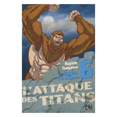 Image de L&#039;Attaque des Titans Edition Colossale T06