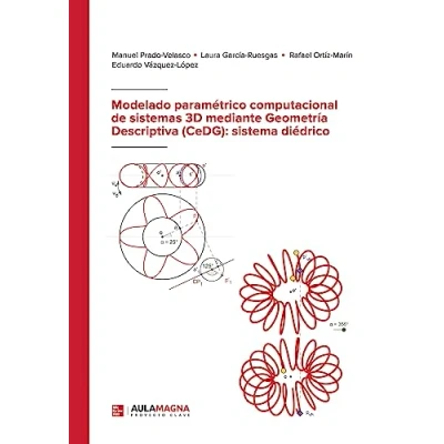 Afbeelding van Modelado paramétrico computacional de sistemas 3D mediante Geometría Descriptiva (CeDG): sistema diédrico
