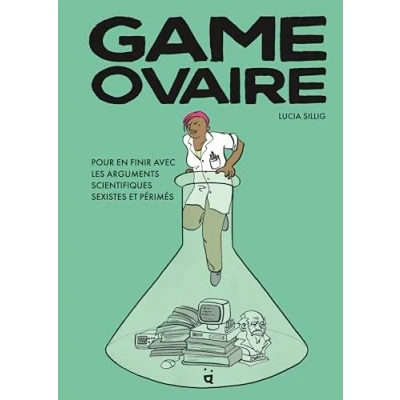 Afbeelding van GAME OVAIRE POUR EN FINIR AVEC LES ARGUMENTS SCIENTIFIQUES