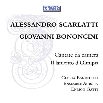 Afbeelding van Ensemble Aurora, Enrico Gatti &amp; Gloria Banditelli Cantate Da Camera : Il Lamento d&#039;Olimpia (CD)