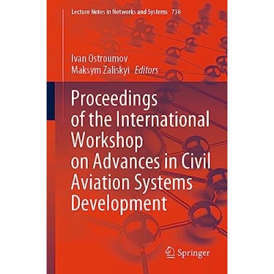 Afbeelding van Lecture Notes in Networks and Systems Proceedings of the International Workshop on Advances Civil Aviation Development
