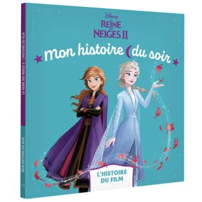 Image de LA REINE DES NEIGES 2 Mon Histoire du soir L&#039;histoire film Disney