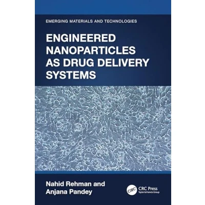 Afbeelding van Emerging Materials and Technologies Engineered Nanoparticles as Drug Delivery Systems
