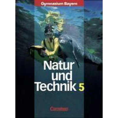 Afbeelding van Natur und Technik. Naturwissenschaften 5. Schülerbuch. Gymnasium. Bayern