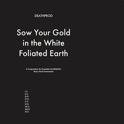 Afbeelding van Deathprod Sow Your Gold In the White Foliated Earth (LP)