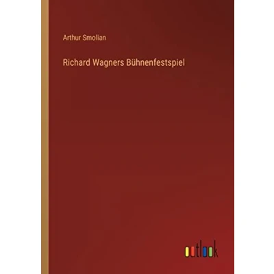 Afbeelding van Richard Wagners Bühnenfestspiel