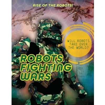 Afbeelding van Rise of the Robots! Robots Fighting Wars