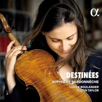 Afbeelding van Sophie De Bardonnèche, Lucile Boulanger, Justin Taylor Destinées (CD)