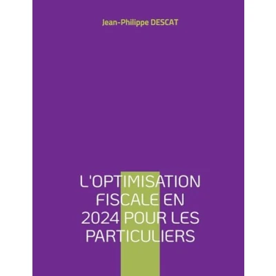 Afbeelding van L&#039;optimisation fiscale en 2024 pour les particuliers
