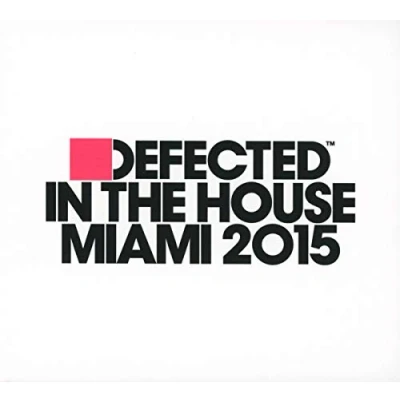 Afbeelding van Defected In The House Miami 2015