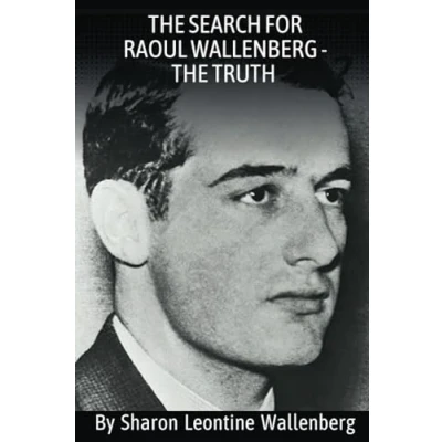 Afbeelding van &quot;The Search For Raoul Wallenberg The Truth&quot;
