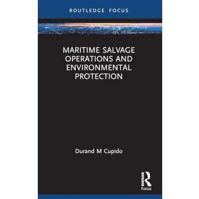 Afbeelding van Routledge Research on the Law of Sea Maritime Salvage Operations and Environmental Protection
