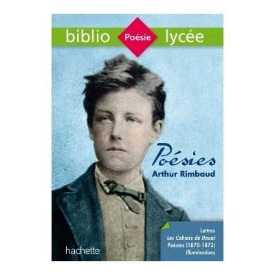 Image de Bibliolycée Poésies (dont les Cahiers de Douai), Arthur Rimbaud