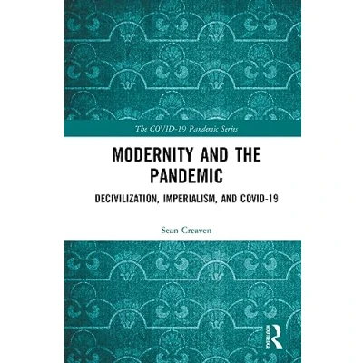 Afbeelding van the COVID 19 Pandemic Series Modernity and