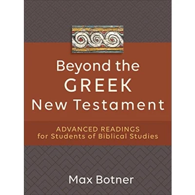 Afbeelding van Beyond the Greek New Testament Advanced Readings for Students of Biblical Studies