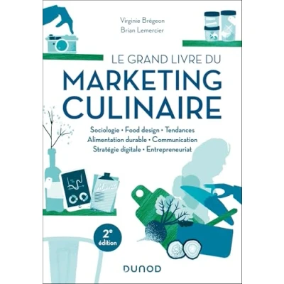 Afbeelding van Le grand livre du marketing culinaire 2e éd.