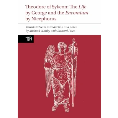 Afbeelding van Translated Texts for Historians Theodore of Sykeon